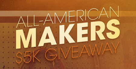 Win $5,000 from All American Makers