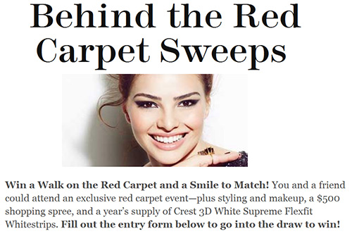 Win A Walk On The Red Carpet + Shopping Spree + Year’s Supply Of Crest 3D Whitestrips