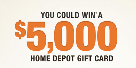 Win a $5,000 Home Depot Gift Card