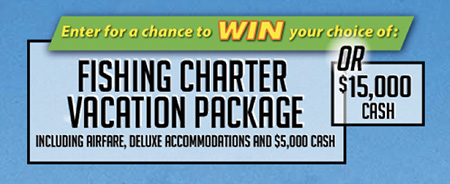 Win $5,000 and Deep Sea Charter OR $15,000 Cash