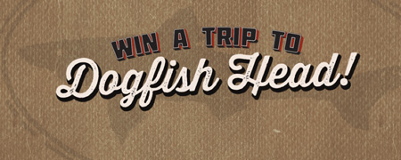 Win a Trip to Dogfish Brewery