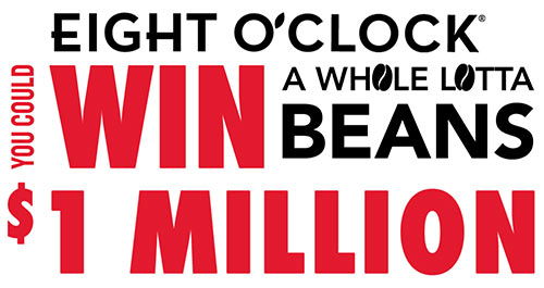 Eight O’Clock Coffee: Win 1 Million