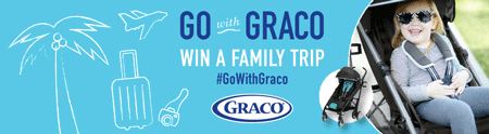 Win a Family Trip + Graco Products