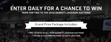 Win Trips and Tickets to the 2016 Barrett-Jackson Auctions