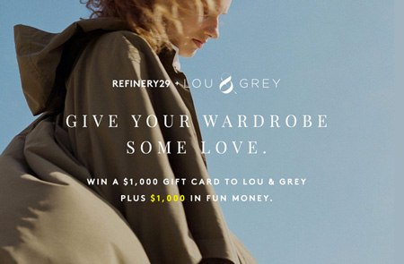 Win a $1,000 Lou & Grey Gift Card and $1,000 Cash