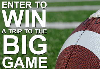 Win a Trip to the Big Game