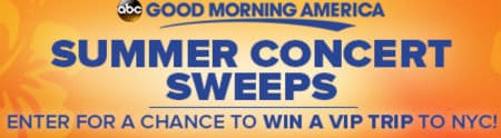 Good Morning America Summer Concert Series Sweepstakes