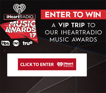 Win a Trip to the 2017 iHeartRadio Music Awards