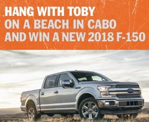 Win a 2018 Ford F-150 + Cabo Trip