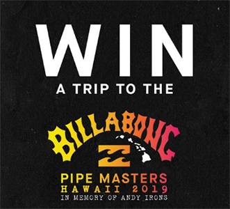 Win a Trip to Billabong Pipe Masters in Hawaii