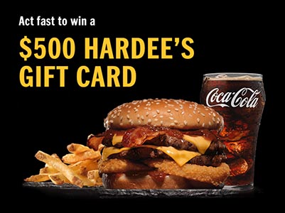 Win a $500 Hardee’s Gift Card