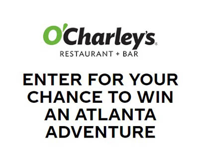 Win a Trip to Atlanta from O’Charley’s