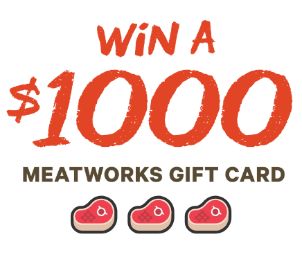 Win a $1000 Gift Card from Meatworks