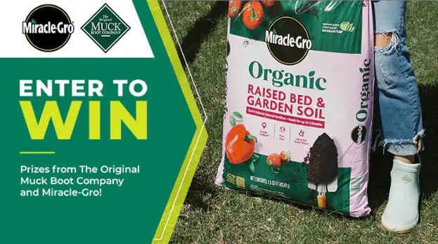 Win $1K VISA + Muck Boots + $250 MiracleGro