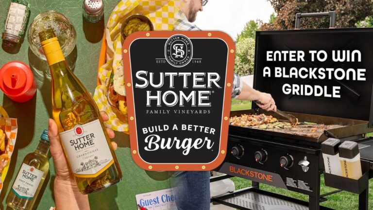 Sutter Home Build A Better Burger Blackstone Grill Sweepstakes